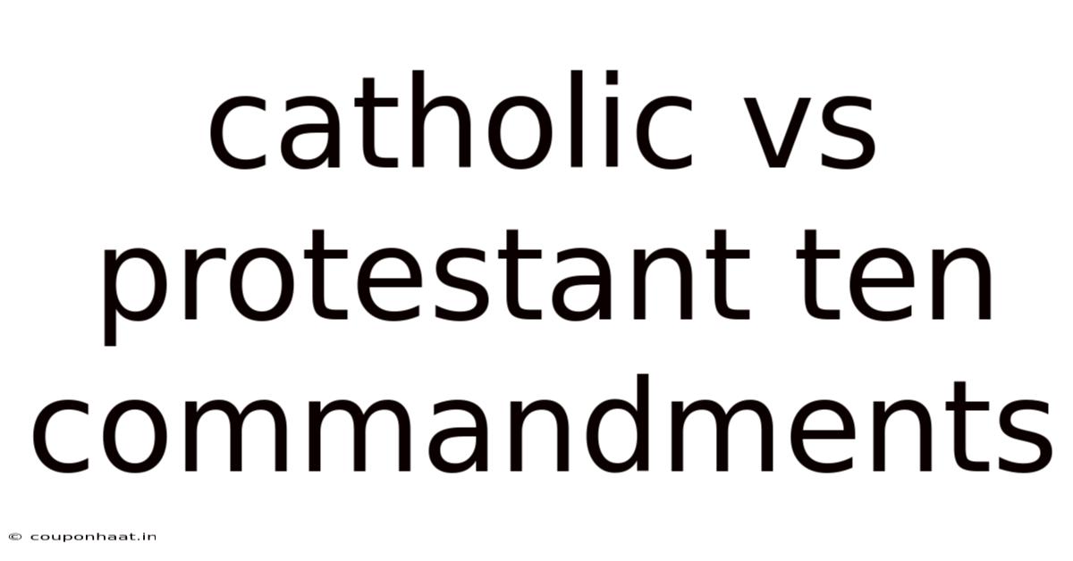 Catholic Vs Protestant Ten Commandments