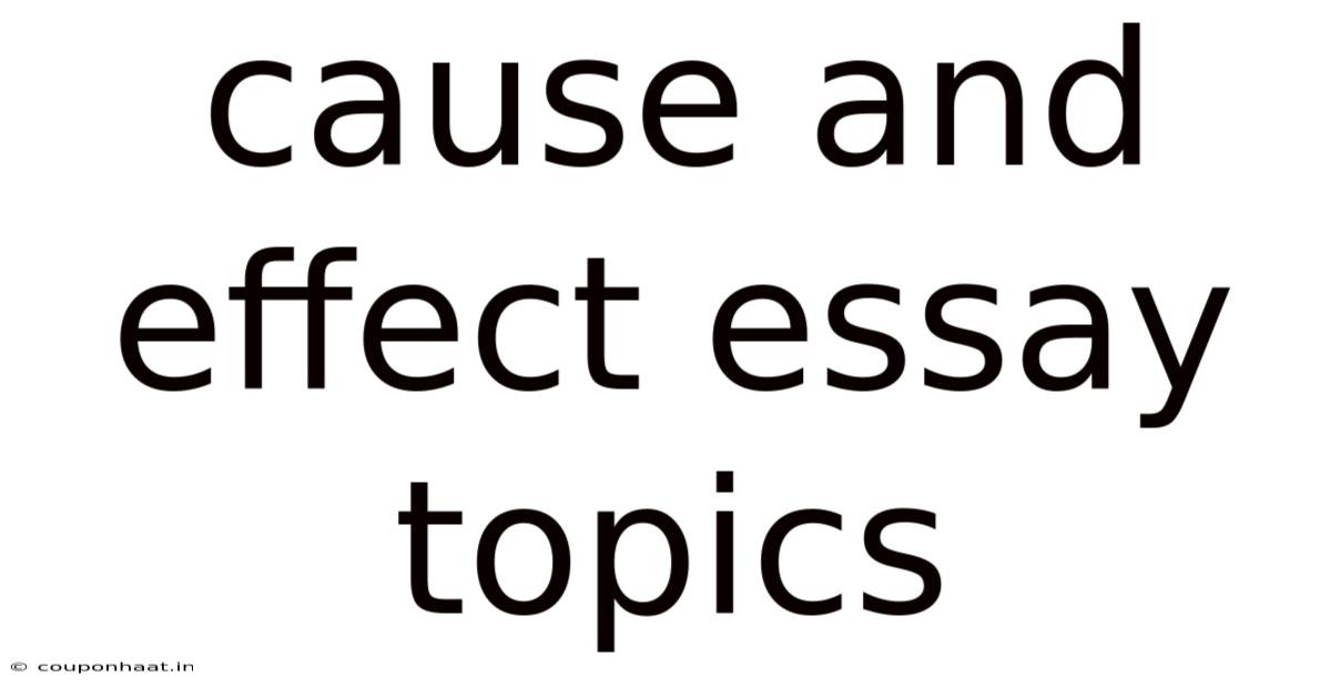 Cause And Effect Essay Topics