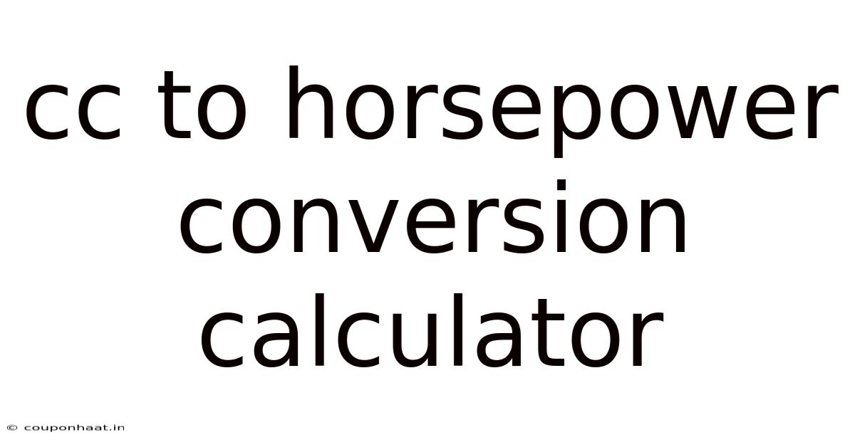 Cc To Horsepower Conversion Calculator