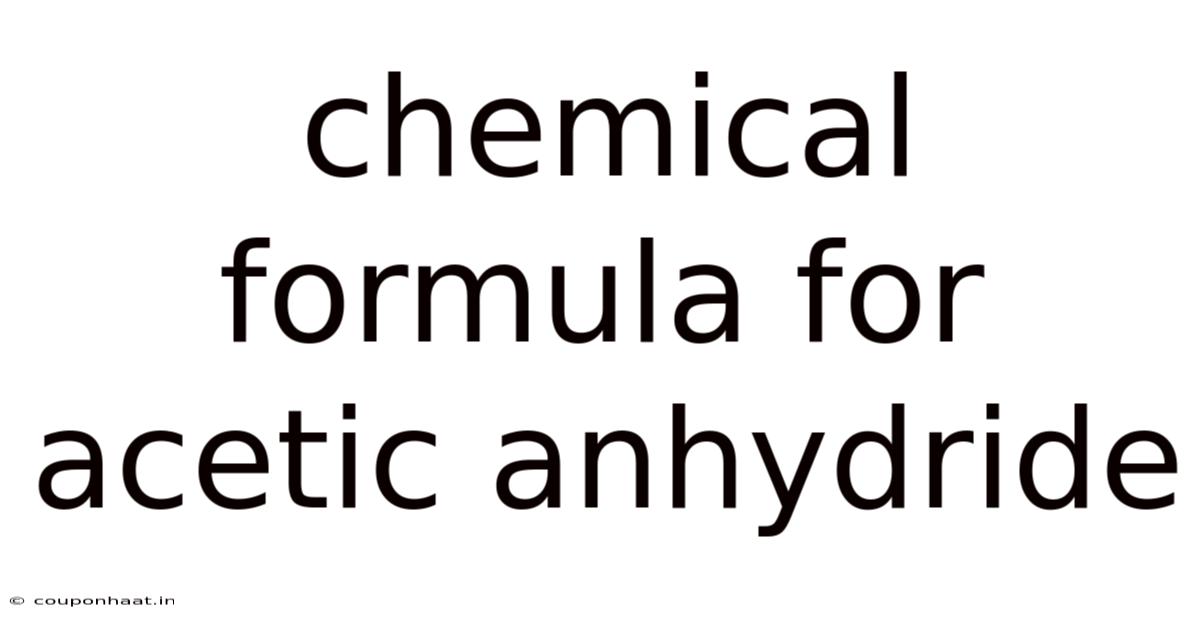 Chemical Formula For Acetic Anhydride