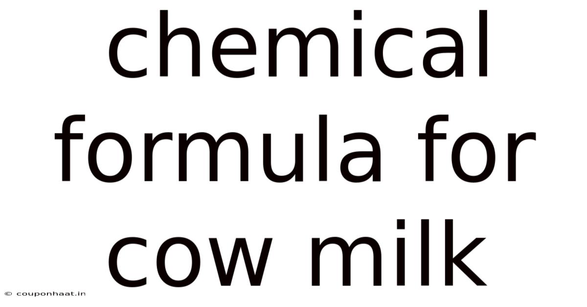 Chemical Formula For Cow Milk