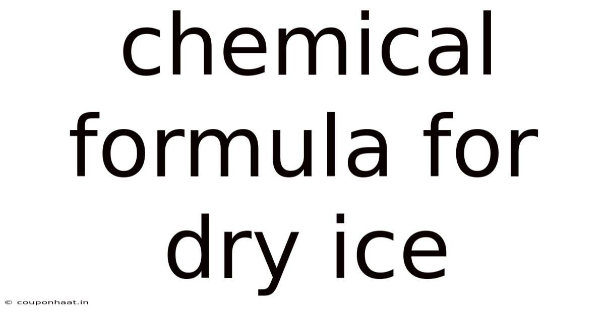 Chemical Formula For Dry Ice