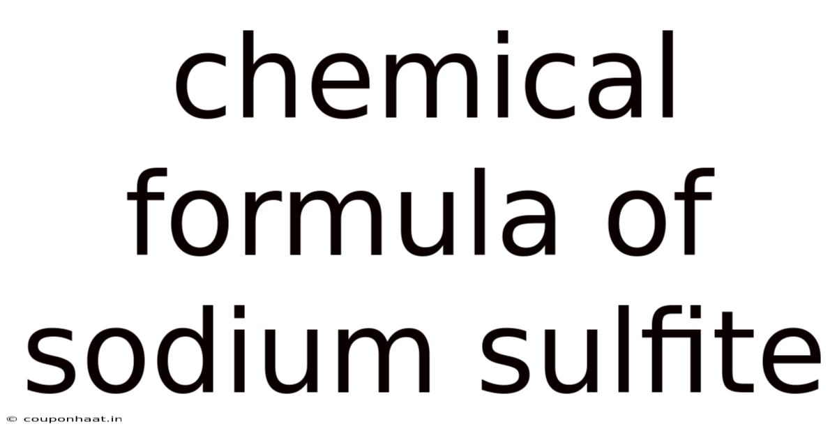 Chemical Formula Of Sodium Sulfite