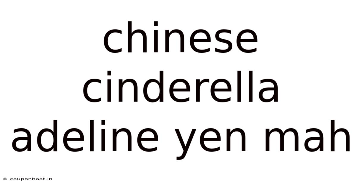 Chinese Cinderella Adeline Yen Mah