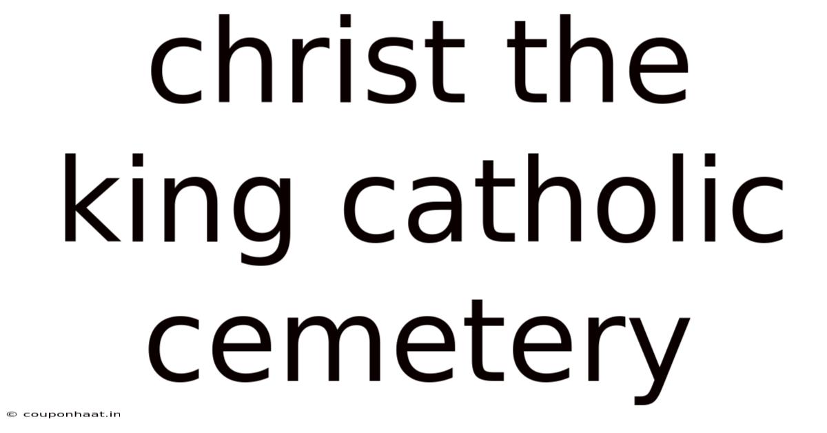Christ The King Catholic Cemetery