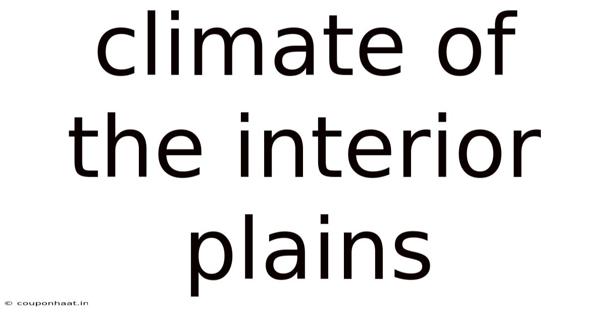 Climate Of The Interior Plains