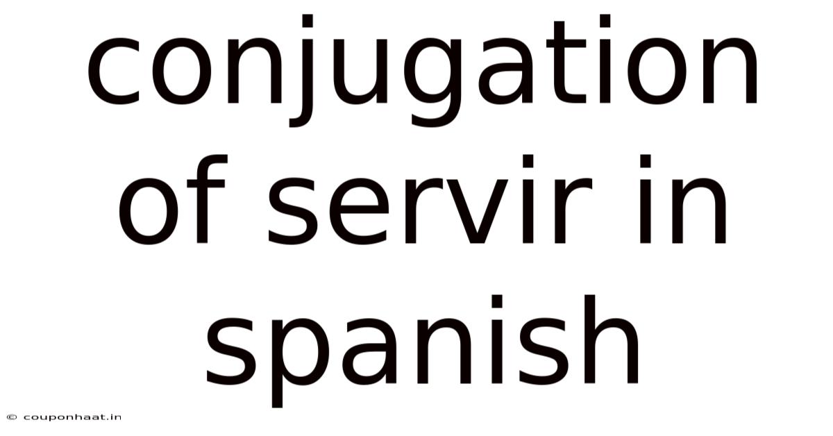 Conjugation Of Servir In Spanish