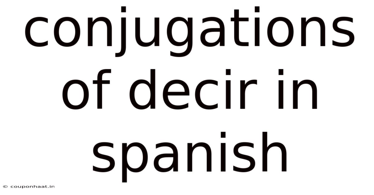 Conjugations Of Decir In Spanish
