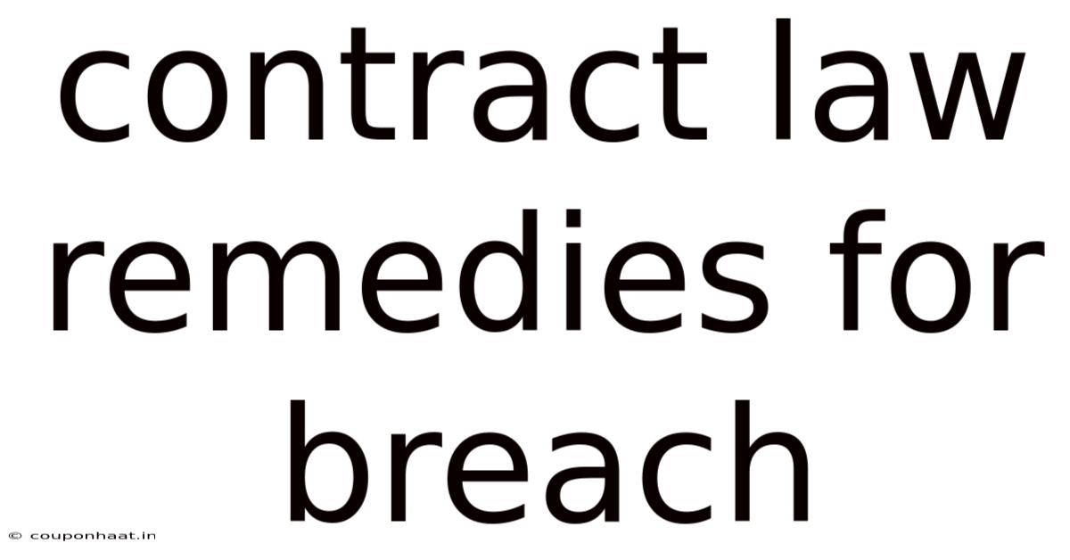 Contract Law Remedies For Breach