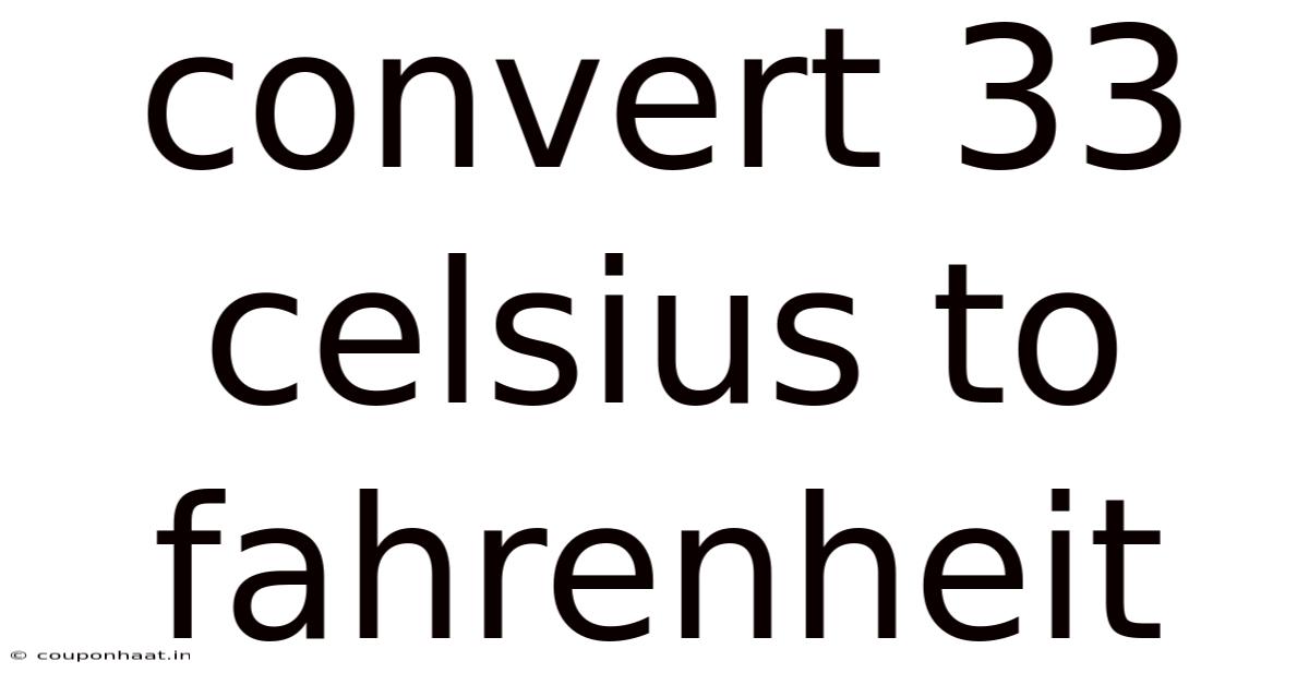 Convert 33 Celsius To Fahrenheit