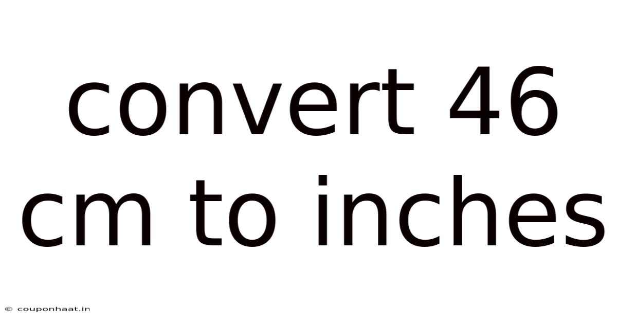 Convert 46 Cm To Inches