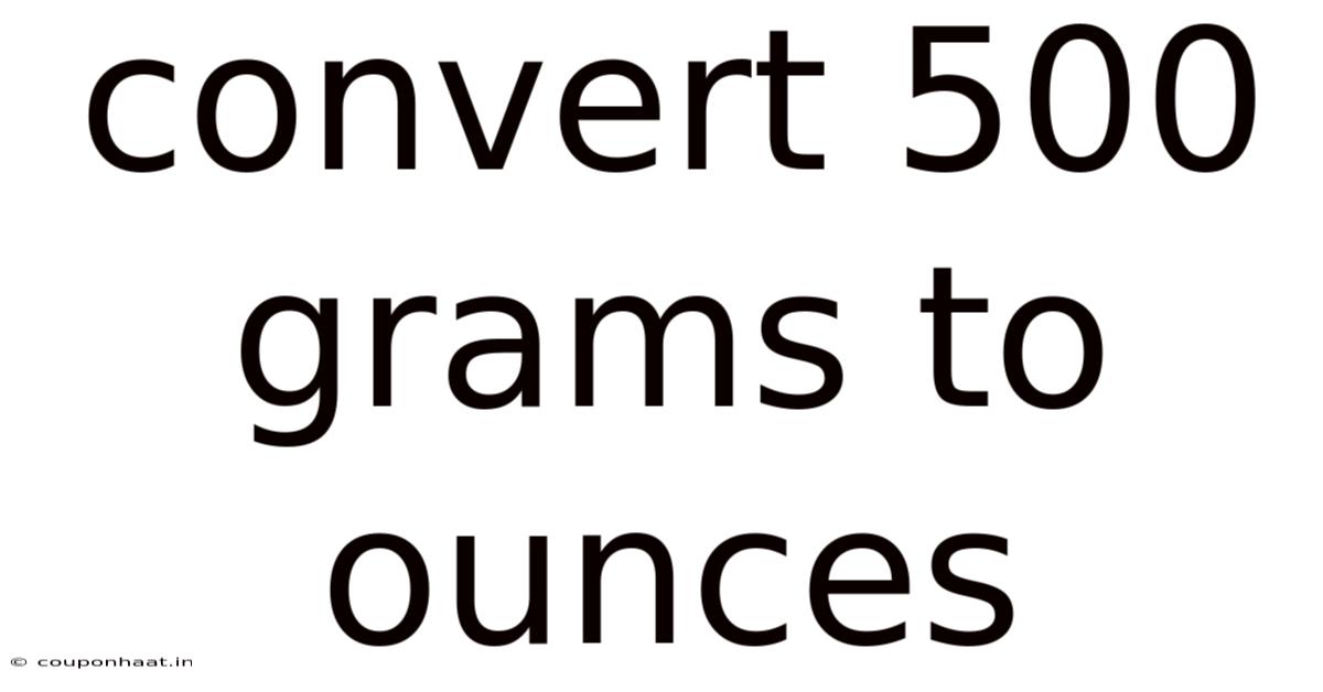 Convert 500 Grams To Ounces