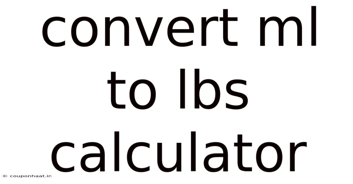 Convert Ml To Lbs Calculator