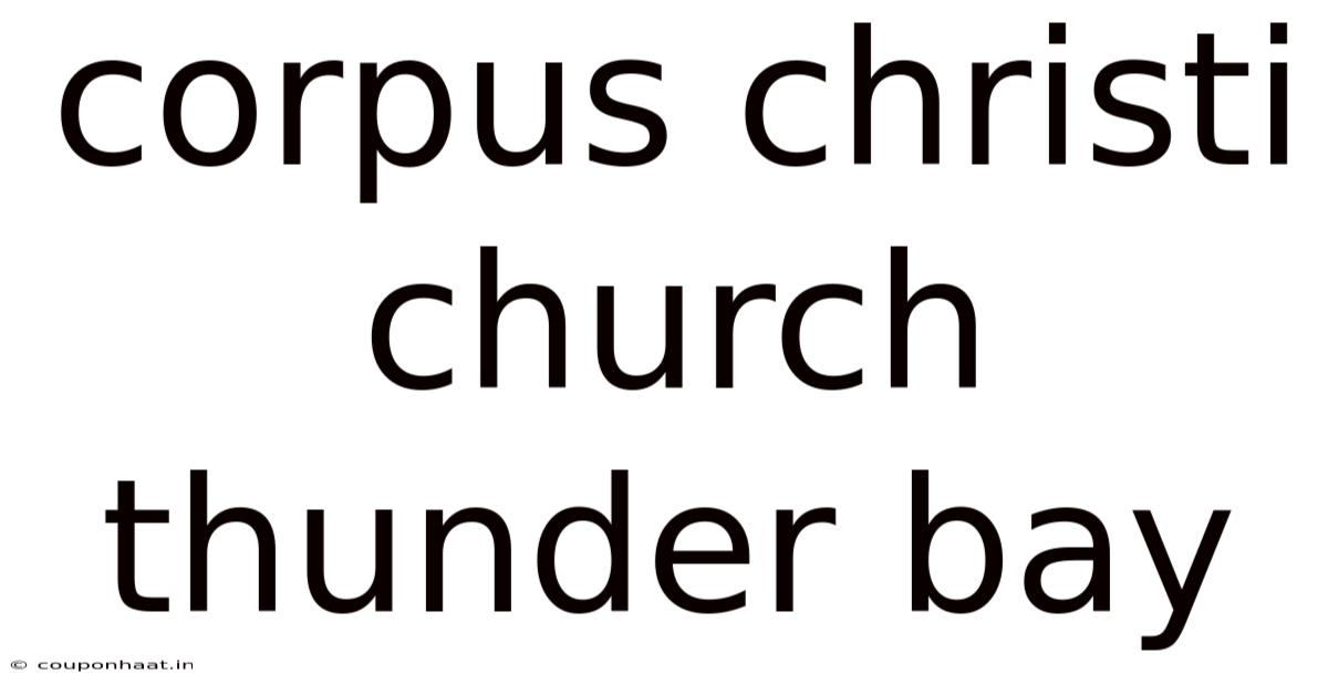 Corpus Christi Church Thunder Bay