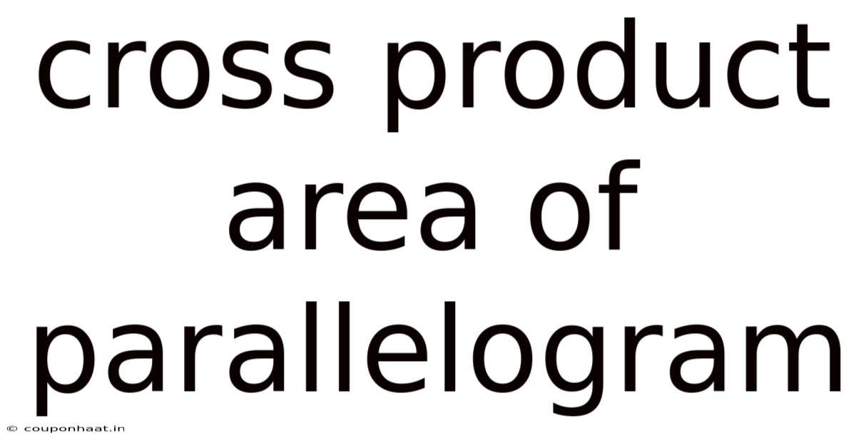 Cross Product Area Of Parallelogram