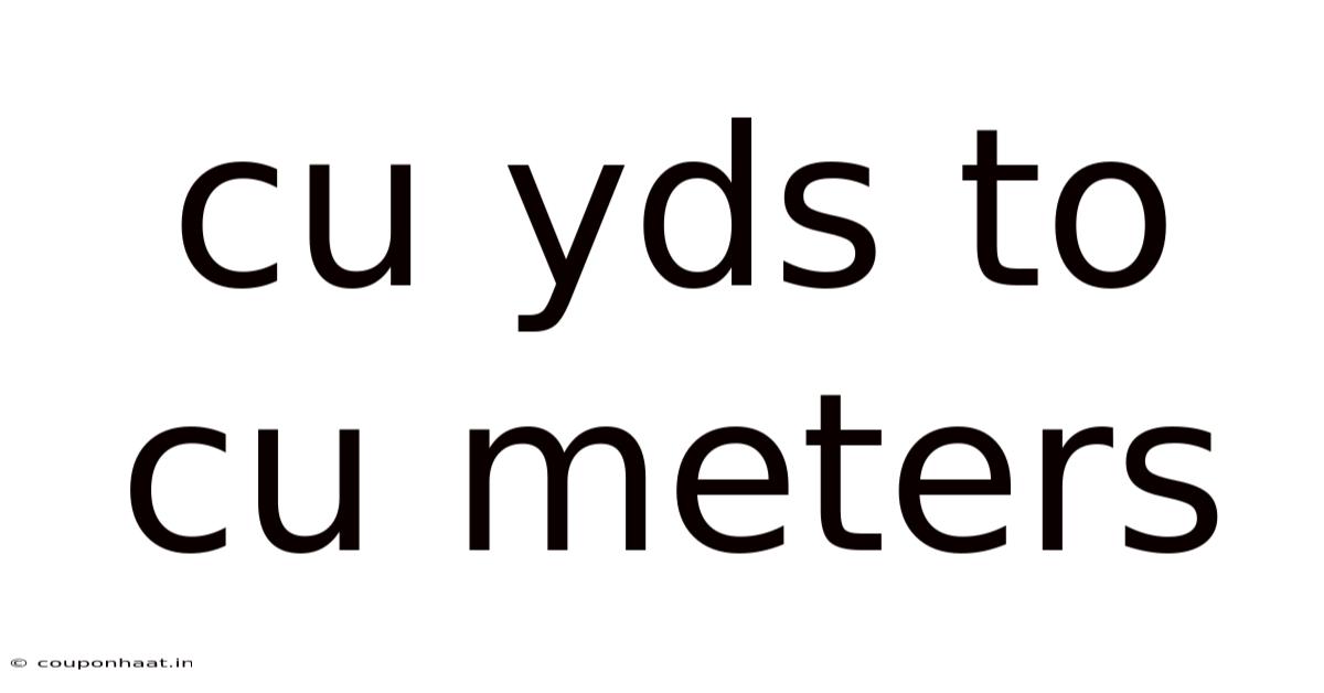 Cu Yds To Cu Meters