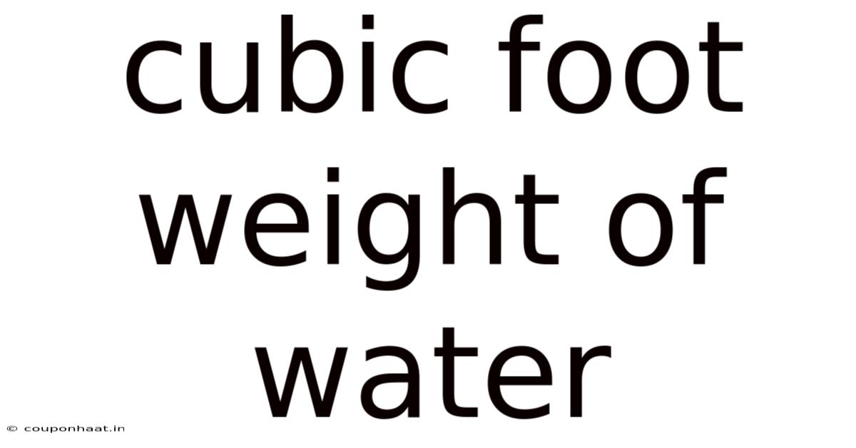 Cubic Foot Weight Of Water