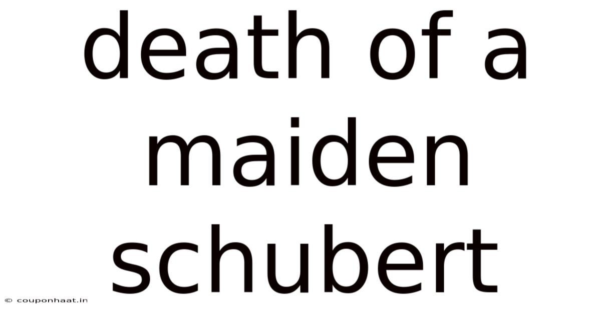 Death Of A Maiden Schubert