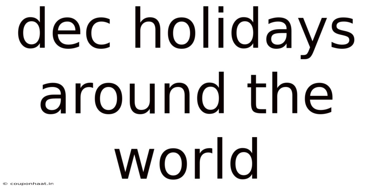 Dec Holidays Around The World