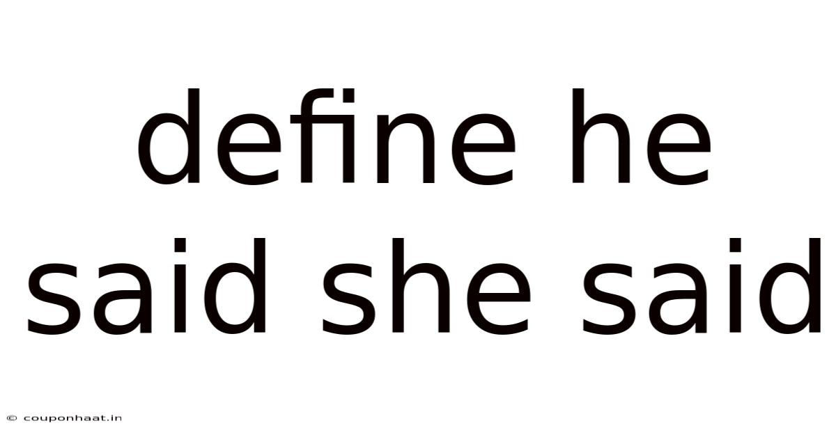Define He Said She Said