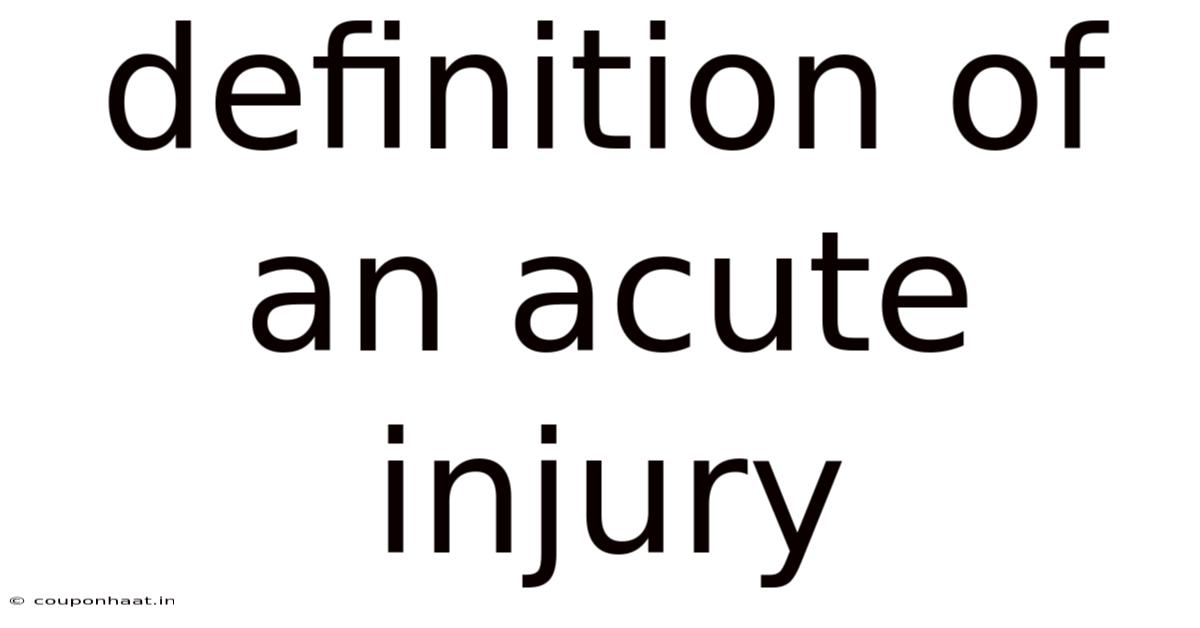Definition Of An Acute Injury