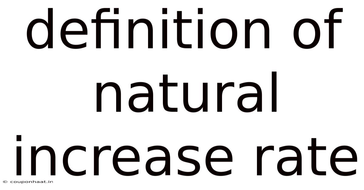 Definition Of Natural Increase Rate