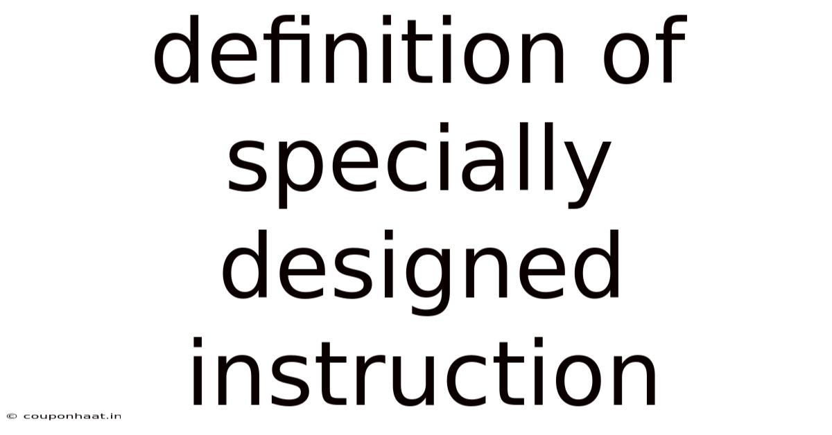 Definition Of Specially Designed Instruction