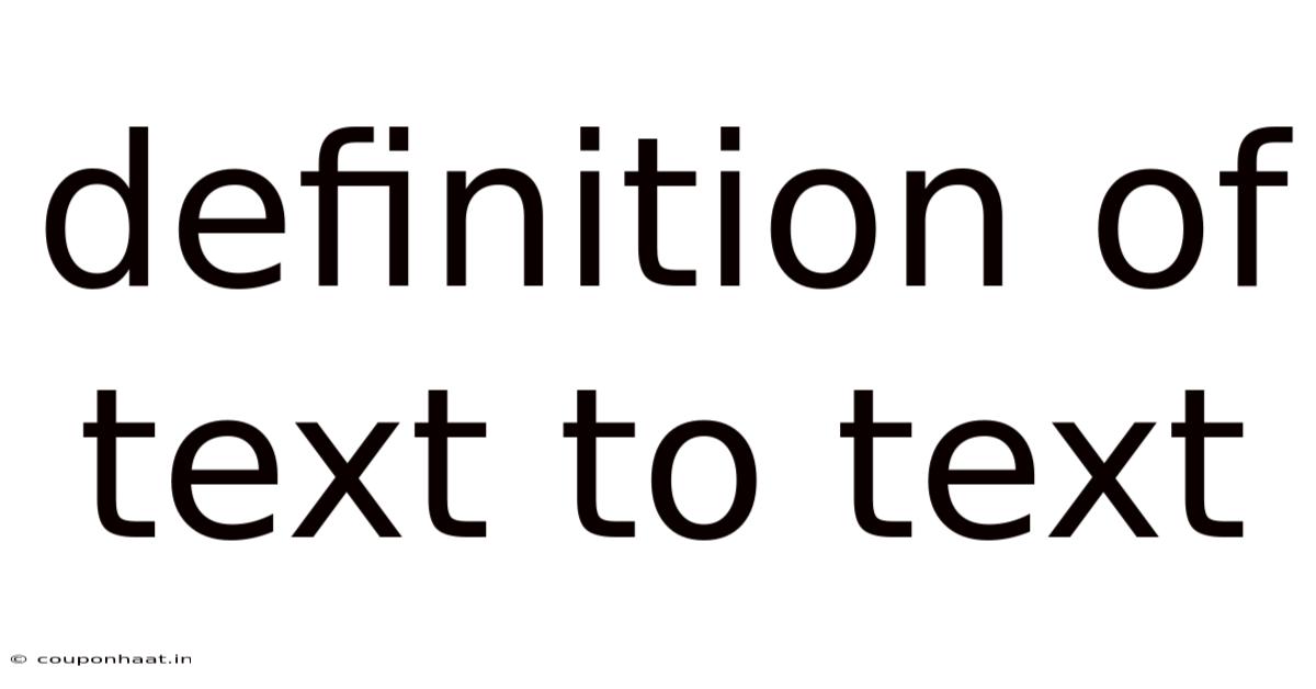 Definition Of Text To Text
