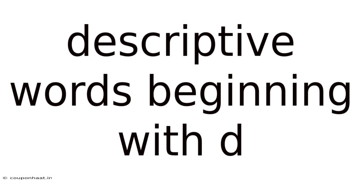Descriptive Words Beginning With D