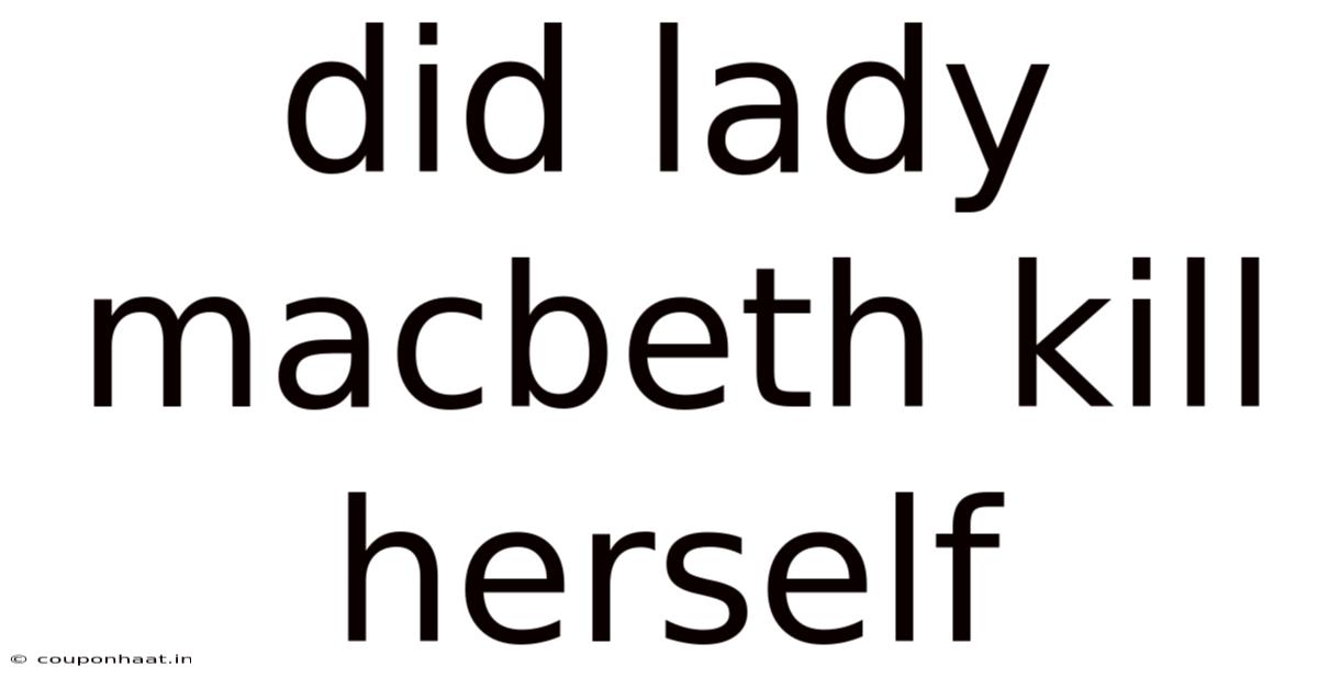 Did Lady Macbeth Kill Herself