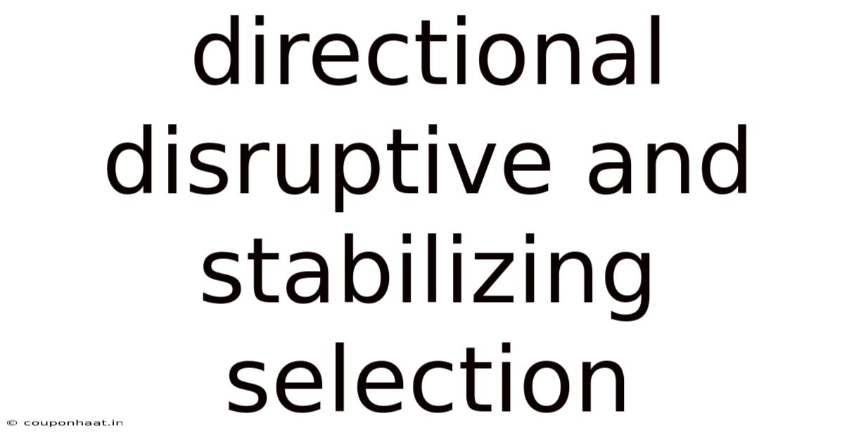 Directional Disruptive And Stabilizing Selection