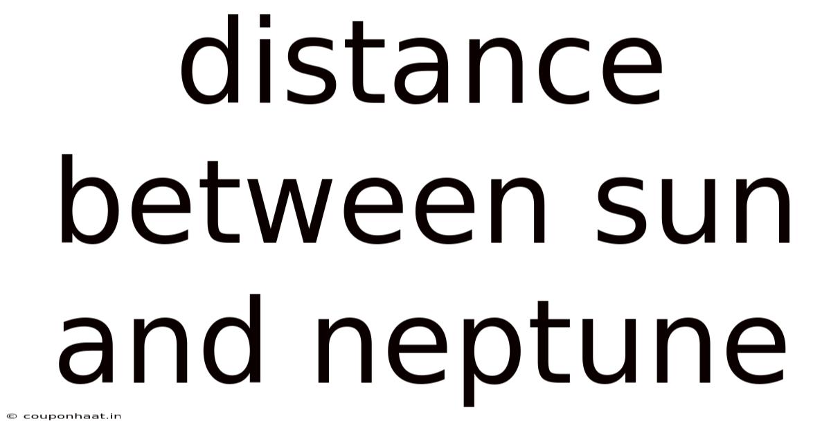 Distance Between Sun And Neptune