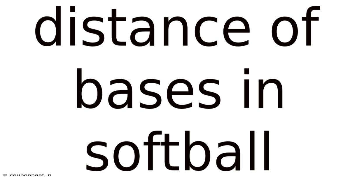 Distance Of Bases In Softball