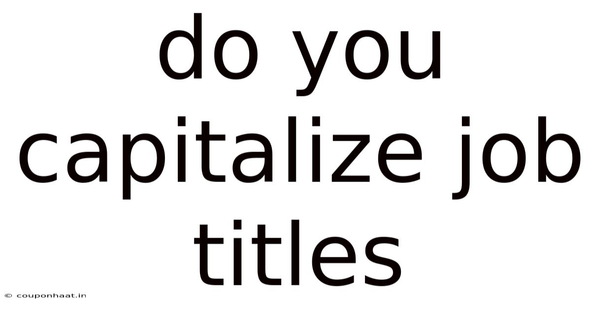 Do You Capitalize Job Titles