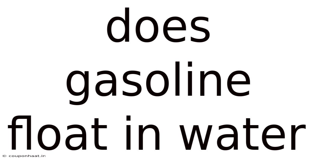 Does Gasoline Float In Water