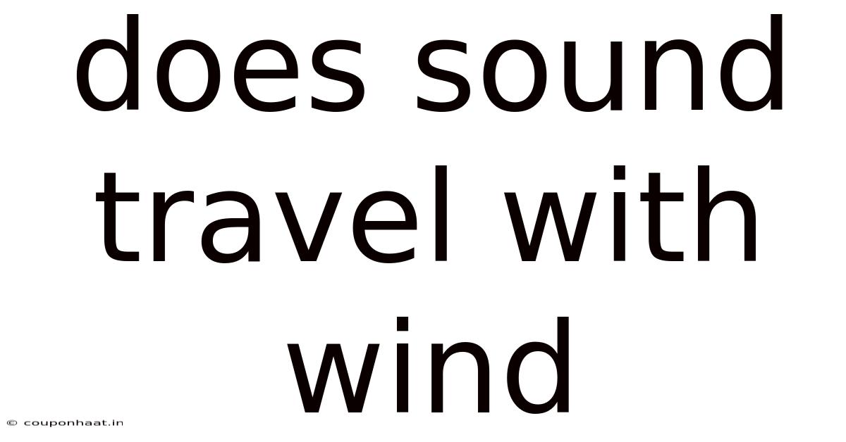 Does Sound Travel With Wind