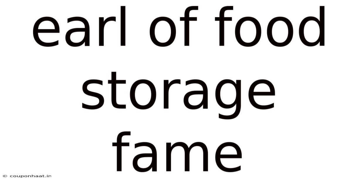 Earl Of Food Storage Fame