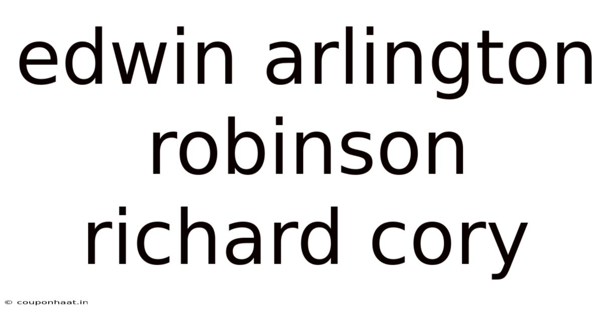 Edwin Arlington Robinson Richard Cory
