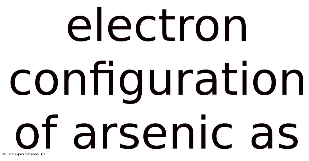Electron Configuration Of Arsenic As
