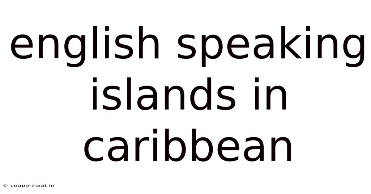 English Speaking Islands In Caribbean