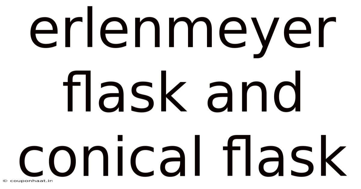 Erlenmeyer Flask And Conical Flask