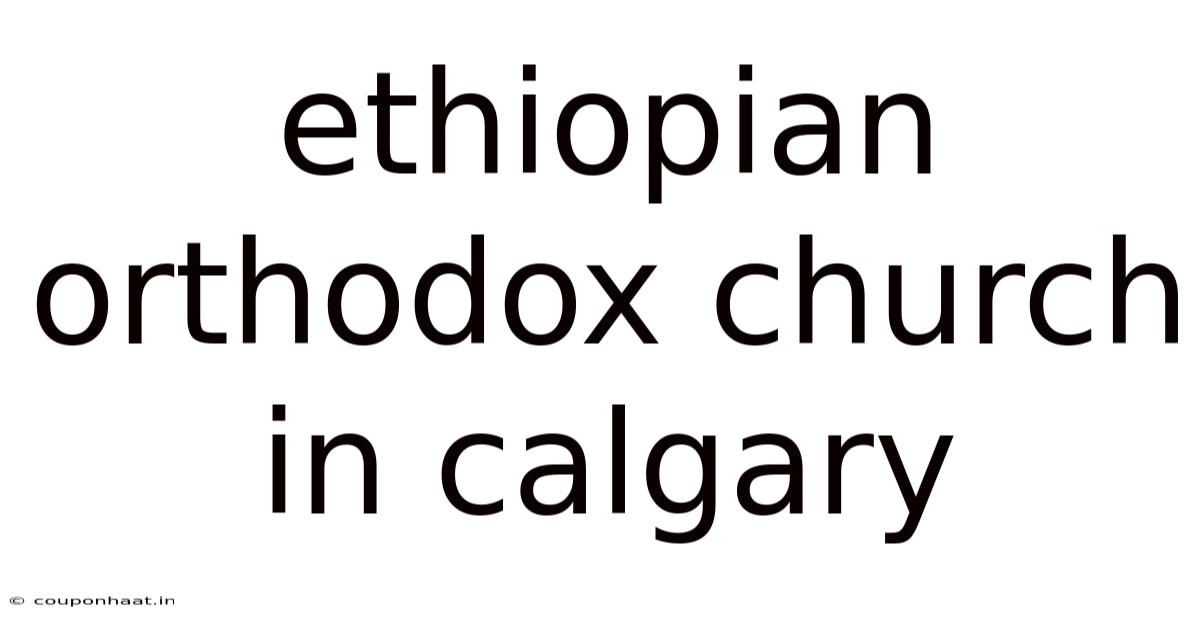 Ethiopian Orthodox Church In Calgary