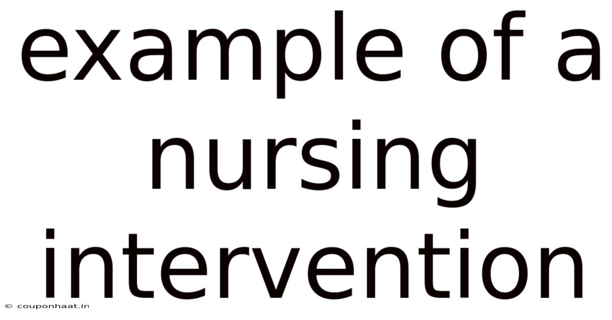Example Of A Nursing Intervention