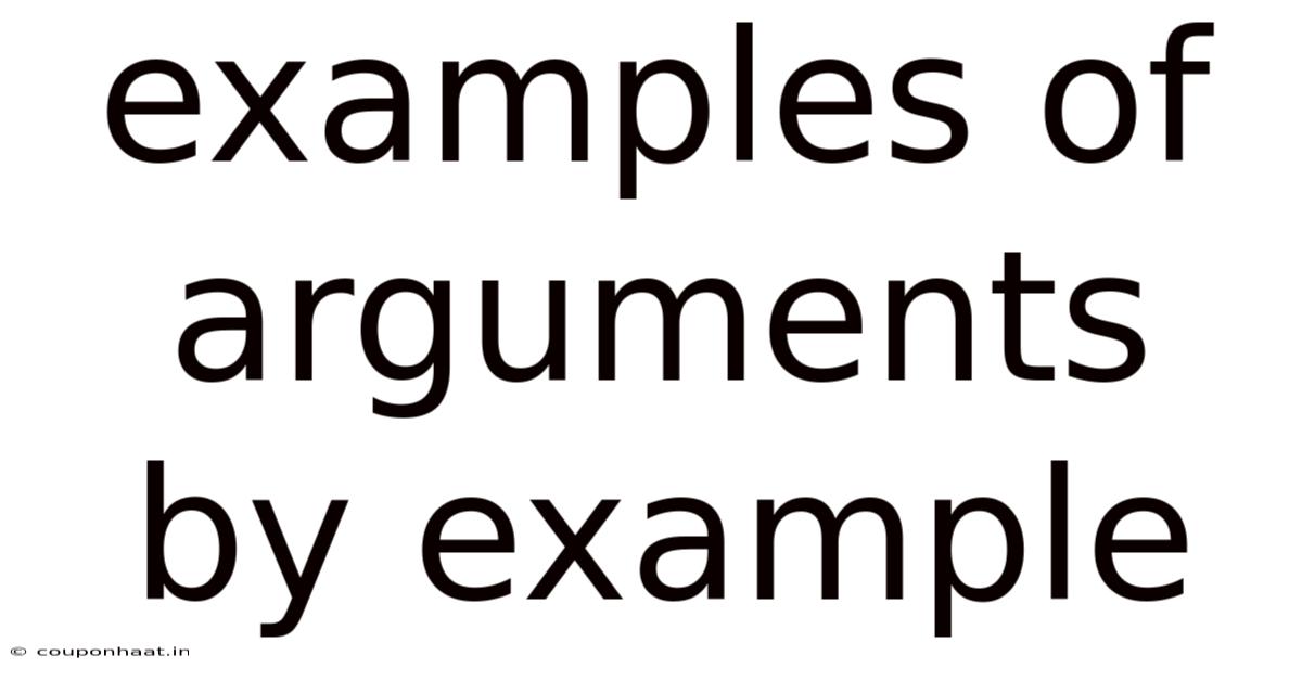 Examples Of Arguments By Example