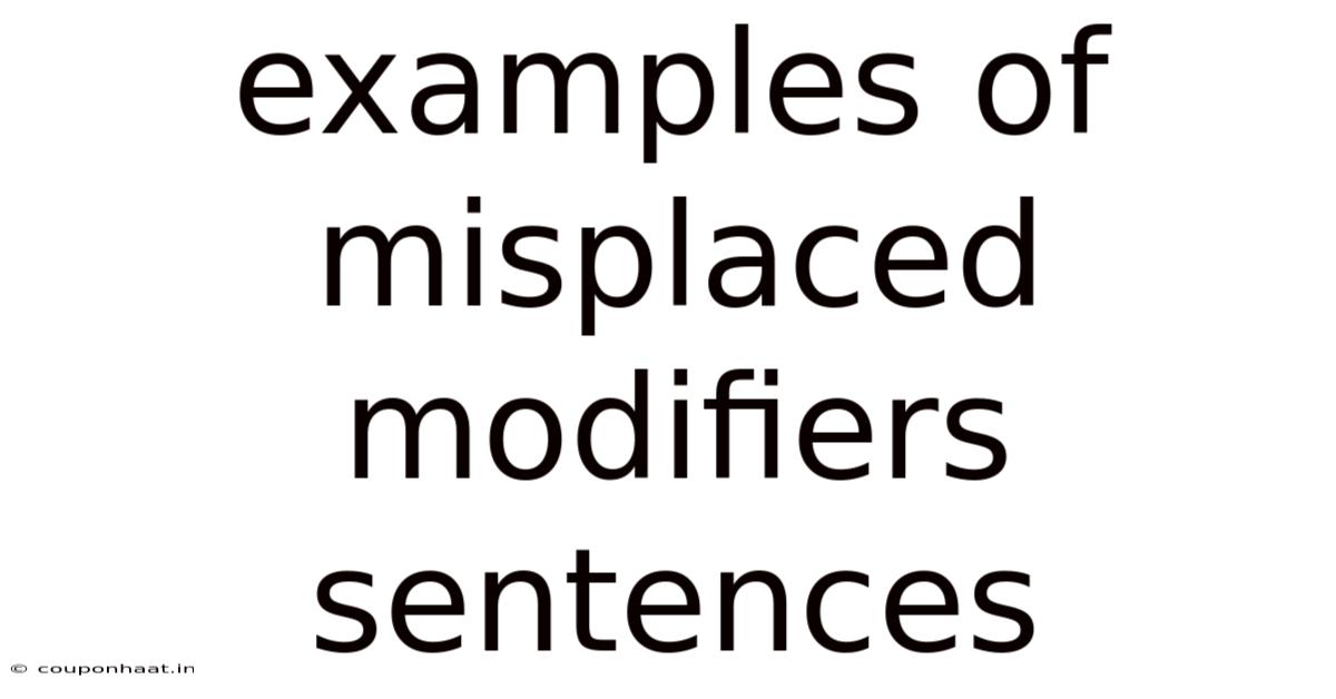 Examples Of Misplaced Modifiers Sentences