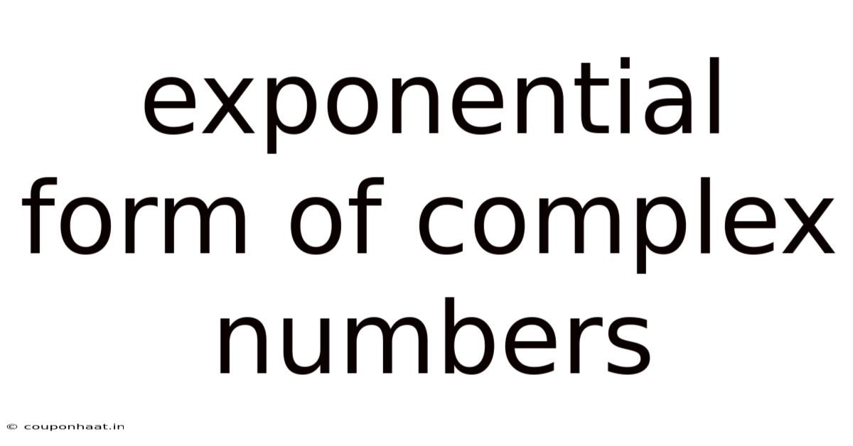 Exponential Form Of Complex Numbers