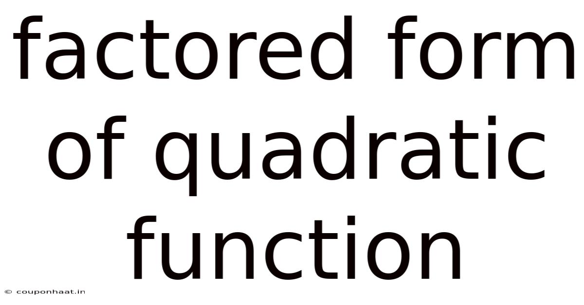 Factored Form Of Quadratic Function