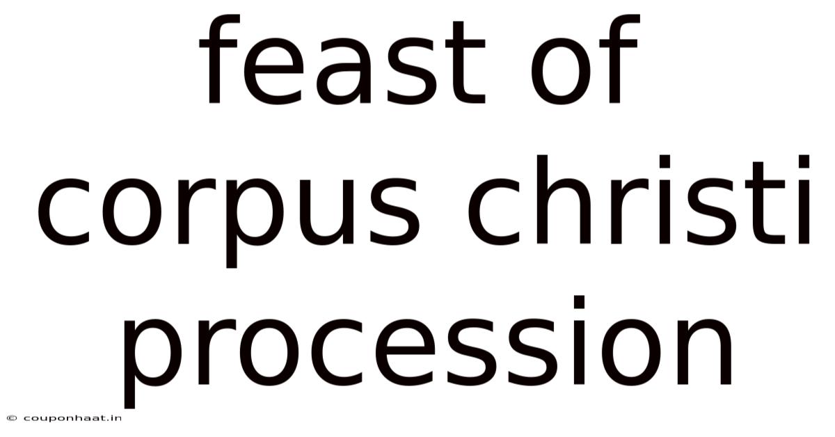 Feast Of Corpus Christi Procession