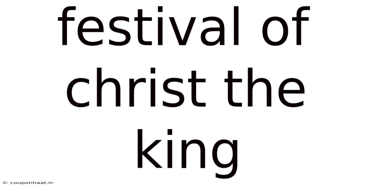 Festival Of Christ The King