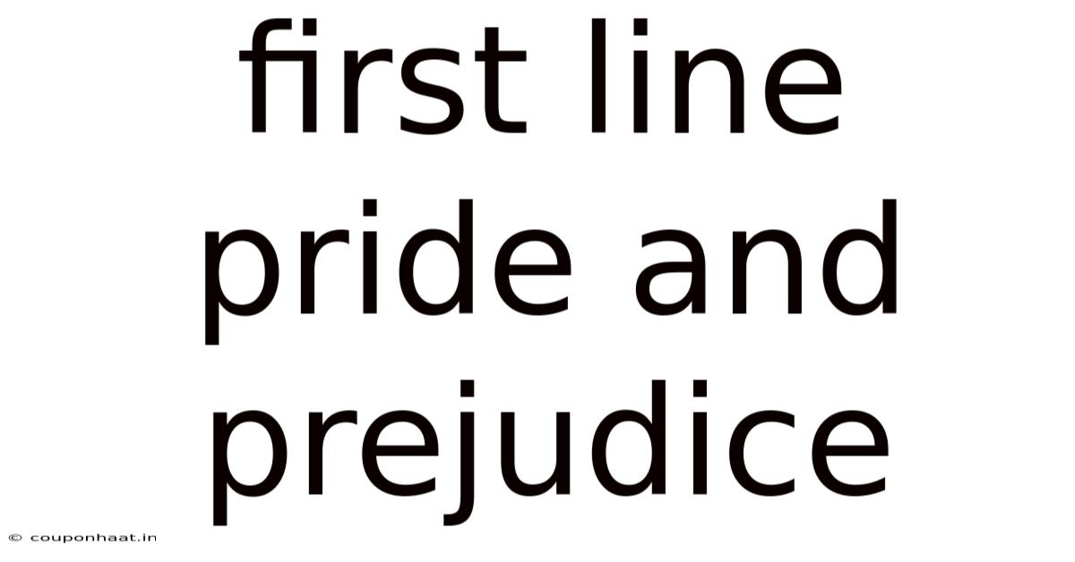 First Line Pride And Prejudice
